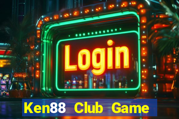 Ken88 Club Game Bài Slot