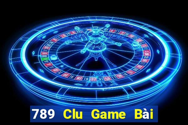 789 Clu Game Bài B52 Đổi Thưởng