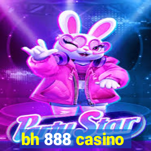 bh 888 casino