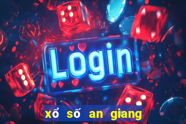 xổ số an giang lâu ra