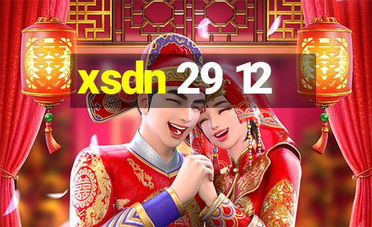 xsdn 29 12