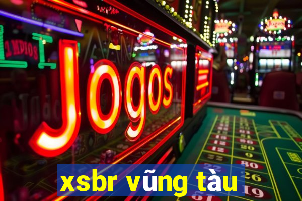 xsbr vũng tàu