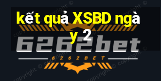 kết quả XSBD ngày 2