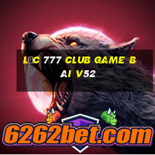 Lộc 777 Club Game Bài V52