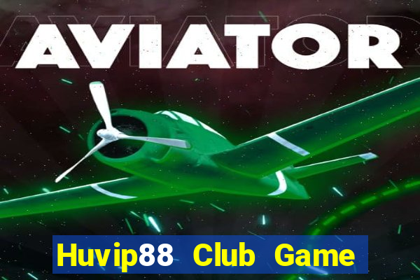 Huvip88 Club Game Bài Tiền Thật