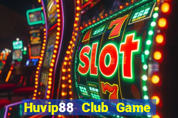 Huvip88 Club Game Bài Tiền Thật