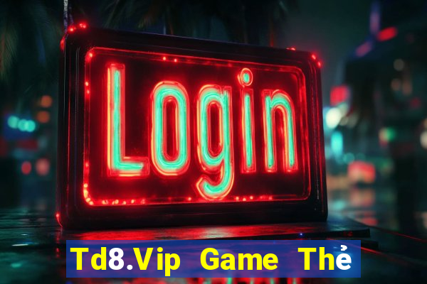 Td8.Vip Game Thẻ Bài Eloras