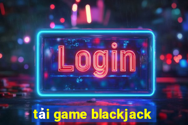 tải game blackjack