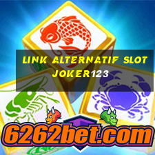 link alternatif slot joker123