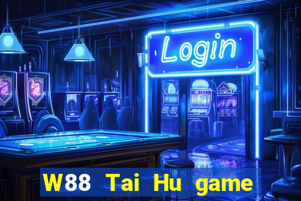 W88 Tai Hu game bài mạt chược