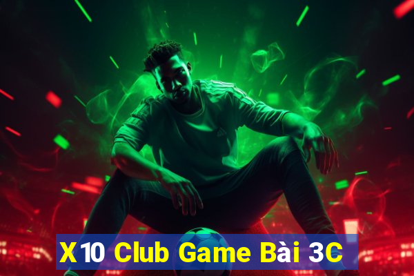 X10 Club Game Bài 3C