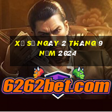 xổ số ngày 2 tháng 9 năm 2024