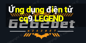 Ứng dụng điện tử cq9 LEGEND