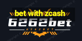 bet with zcash