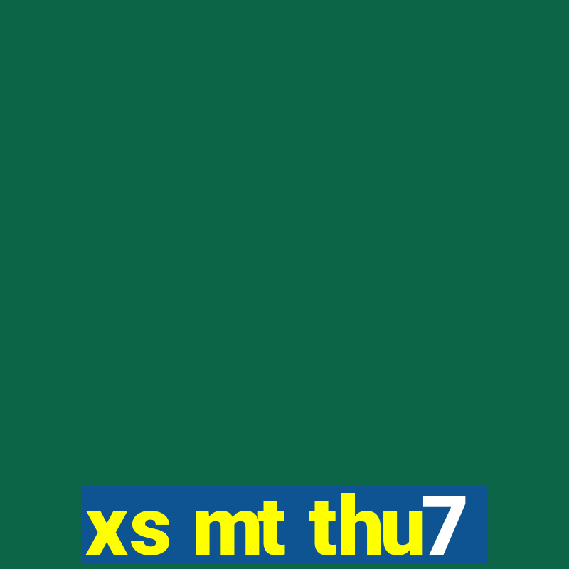 xs mt thu7