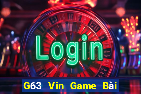 G63 Vin Game Bài Xì Lát