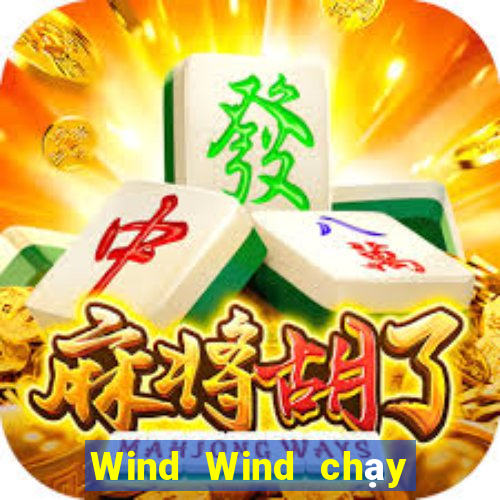 Wind Wind chạy nhanh Tải về