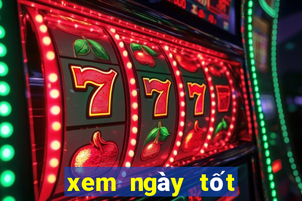 xem ngày tốt tháng 10 năm 2019