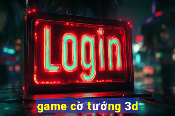 game cờ tướng 3d