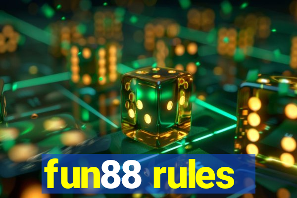 fun88 rules