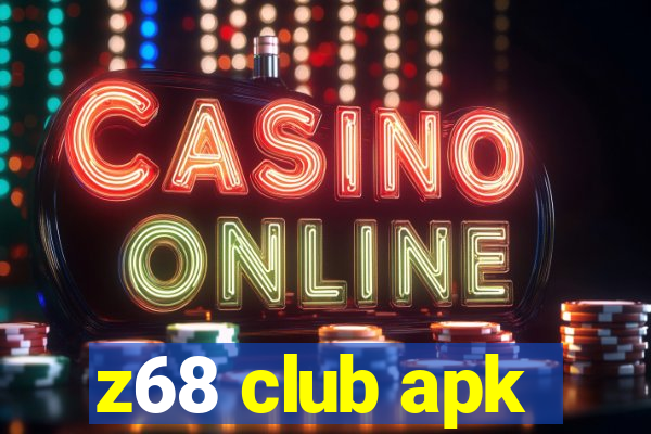 z68 club apk