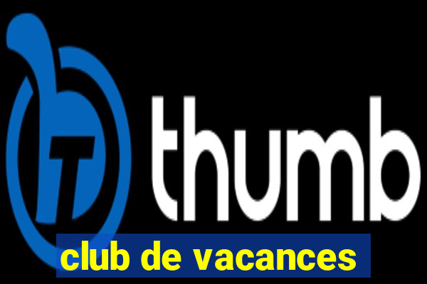 club de vacances