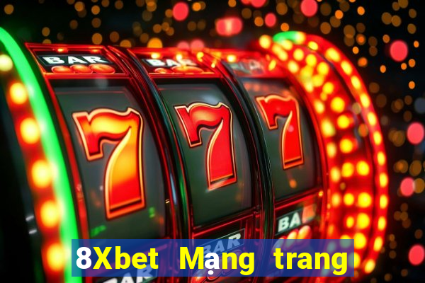 8Xbet Mạng trang wed Phi Cái