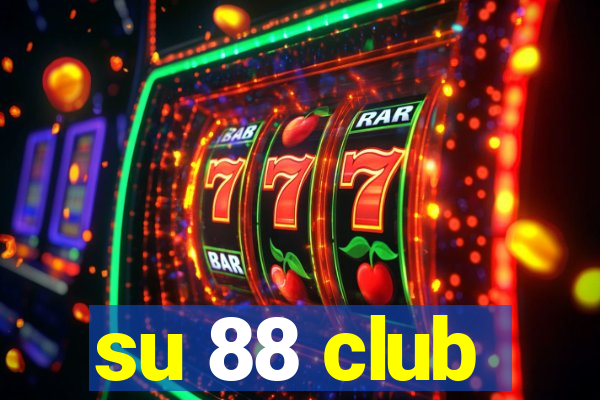 su 88 club