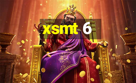 xsmt 6