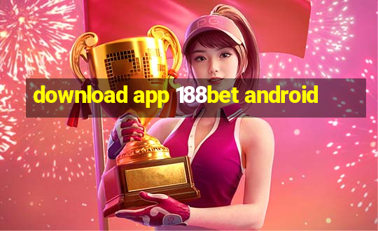 download app 188bet android