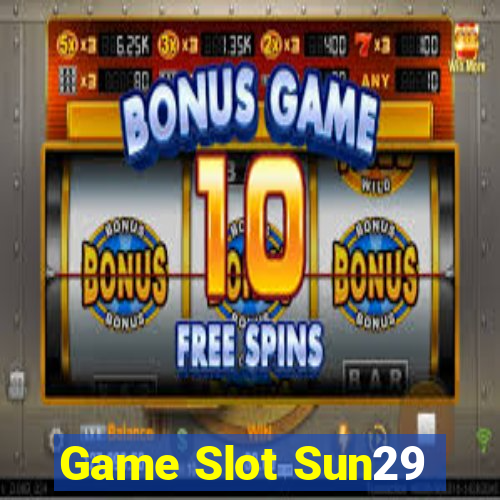 Game Slot Sun29