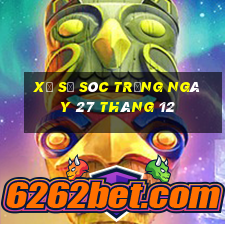 xổ số sóc trăng ngày 27 tháng 12