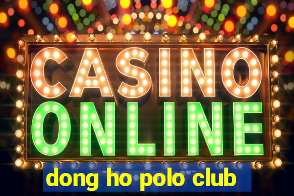 dong ho polo club