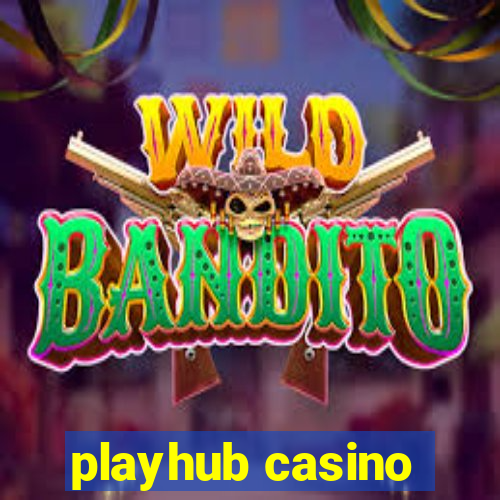 playhub casino