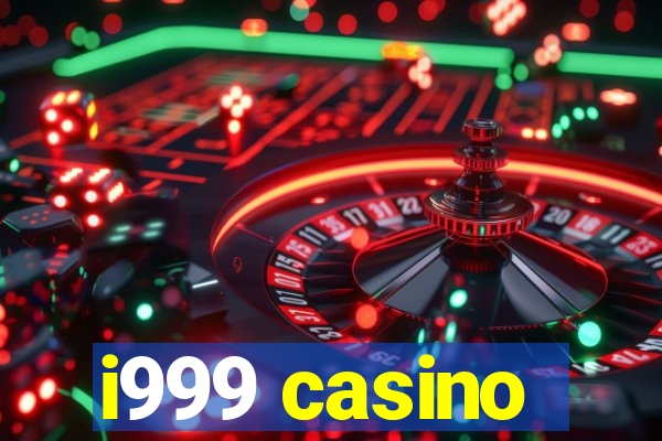 i999 casino