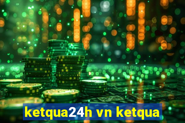 ketqua24h vn ketqua