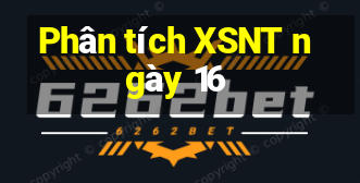 Phân tích XSNT ngày 16