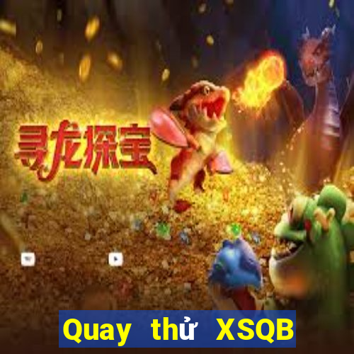 Quay thử XSQB ngày 15