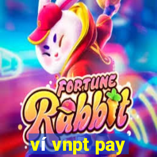 ví vnpt pay