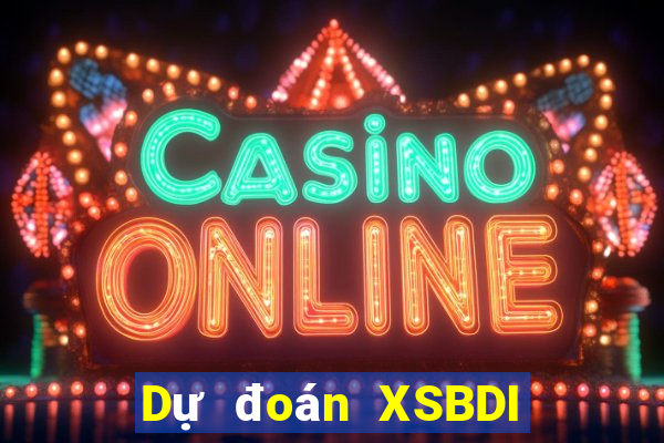 Dự đoán XSBDI ngày 15