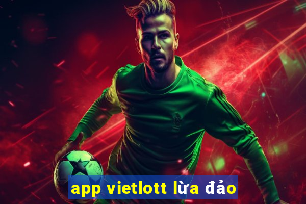 app vietlott lừa đảo