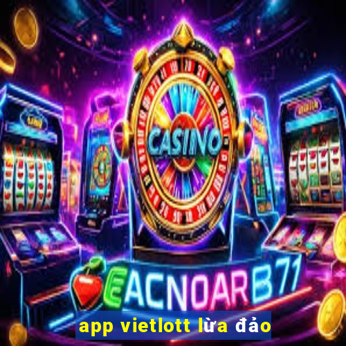 app vietlott lừa đảo