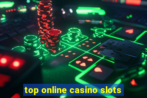 top online casino slots