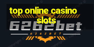 top online casino slots