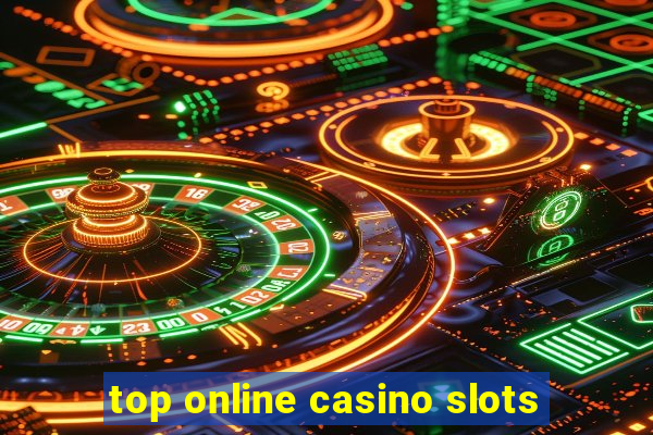 top online casino slots