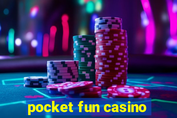 pocket fun casino