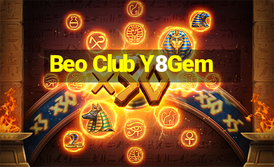 Beo Club Y8Gem