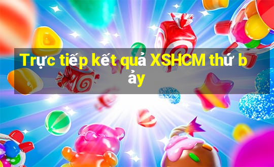 Trực tiếp kết quả XSHCM thứ bảy