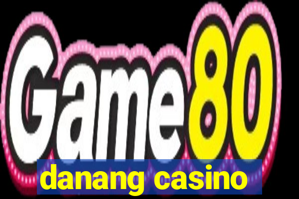 danang casino