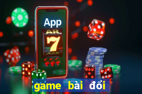 game bài đổi thưởng tặng vốn